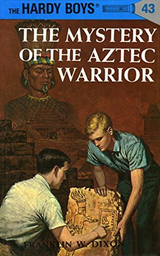 Franklin W. Dixon/Hardy Boys 43@ The Mystery of the Aztec Warrior