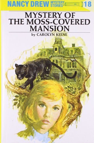 Carolyn Keene/The Mystery of the Moss Covered Mansion