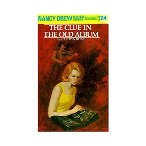 Carolyn Keene/Nancy Drew 24@ The Clue in the Old Album@Revised