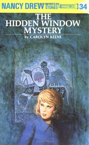 Carolyn Keene/Nancy Drew 34@ The Hidden Window Mystery@Revised