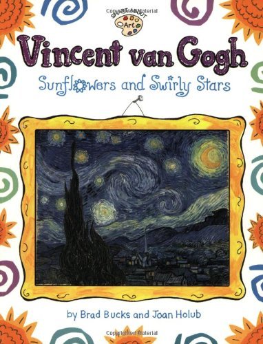 Joan Holub/Vincent Van Gogh@ Sunflowers and Swirly Stars