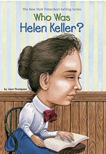 Gare Thompson/Who Was Helen Keller?