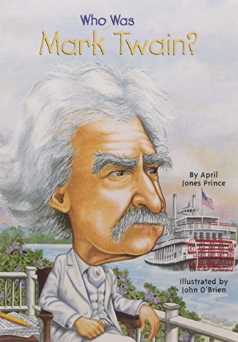 April Jones Prince/Who Was Mark Twain?