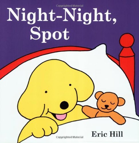 Eric Hill/Night-Night, Spot