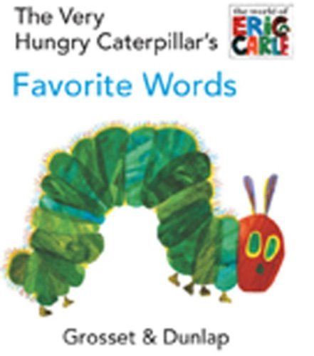 Eric Carle/The Very Hungry Caterpillar's Favorite Words