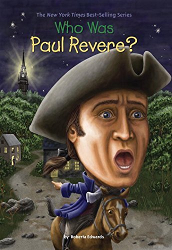 Roberta Edwards/Who Was Paul Revere?