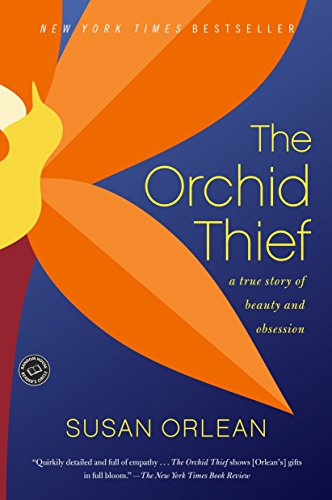 Susan Orlean/The Orchid Thief