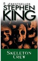 Stephen King/Skeleton Crew