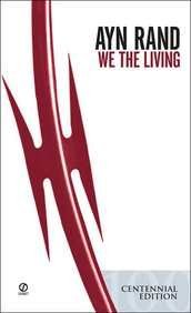 Ayn Rand/We The Living@0060 Edition;Anniversary