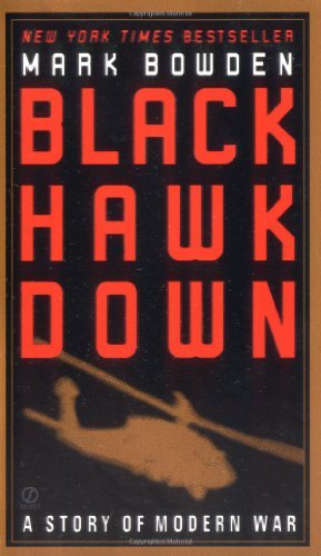 Mark Bowden/Black Hawk Down: A Story Of Modern War