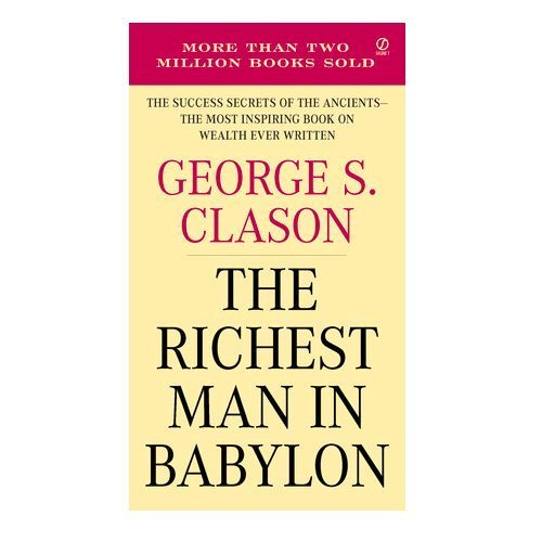 George S. Clason/The Richest Man in Babylon@Reprint