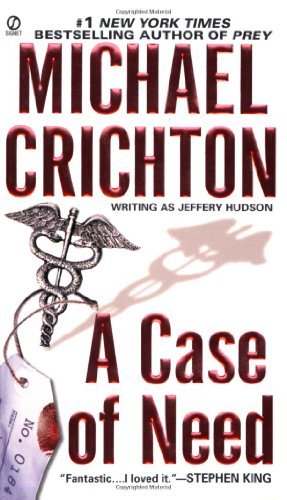 Michael Crichton/A Case of Need@Reissue