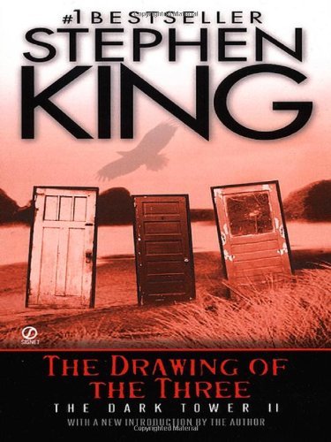 Stephen King/The Drawing of the Three@(The Dark Tower #2)