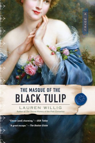 Lauren Willig/The Masque of the Black Tulip
