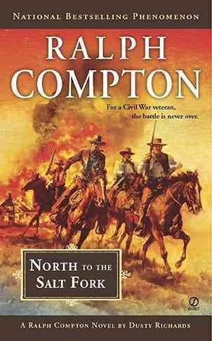 Ralph Compton/North to the Salt Fork