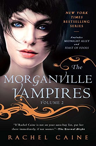 Rachel Caine/Morganville Vampires,Volume 2,The
