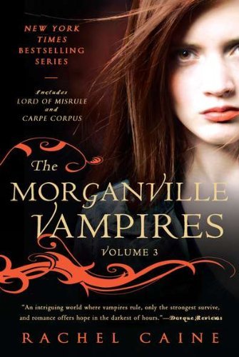 Rachel Caine/The Morganville Vampires, Volume 3@Double