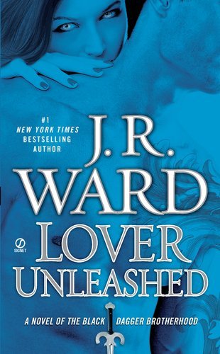 J. R. Ward/Lover Unleashed