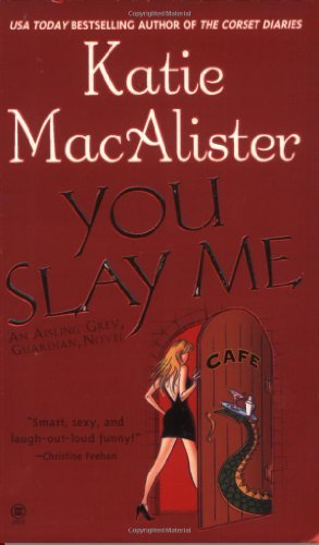 Katie MacAlister/You Slay Me