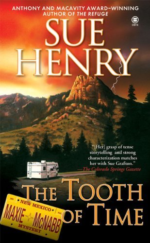 Sue Henry/The Tooth of Time@ A Maxine and Stretch Mystery