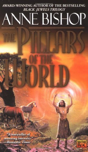 Anne Bishop/The Pillars of the World