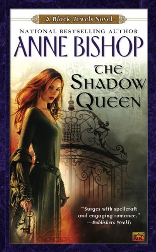 Anne Bishop/Shadow Queen,The