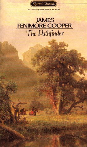 James Fenimore Cooper The Pathfinder (leatherstocking Tale) 