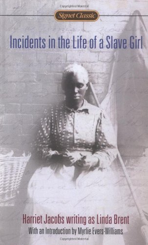 Harriet A. Jacobs/Incidents In The Life Of A Slave Girl