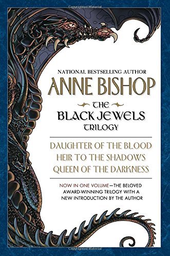 Anne Bishop/The Black Jewels Trilogy