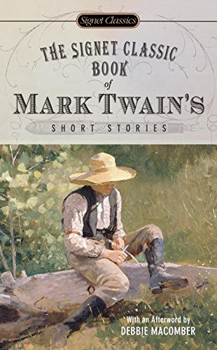 Mark Twain/The Signet Classic Book of Mark Twain's Short Stor