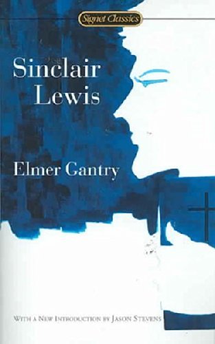 Sinclair Lewis/Elmer Gantry