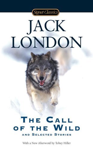 Jack London/The Call of the Wild and Selected Stories