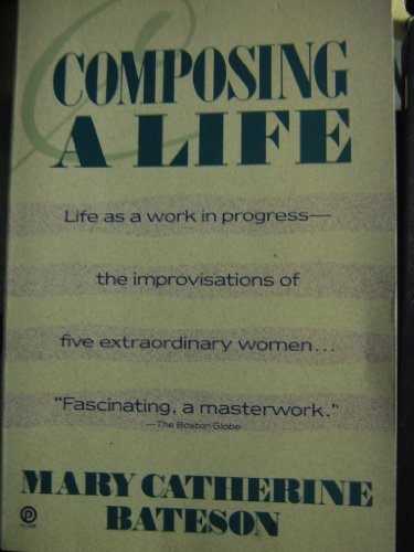 Mary Catherine Bateson/Composing A Life