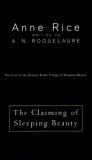 Anne Rice Writing As A. N. Roquelaure The Claiming Of Sleeping Beauty The First Of The 