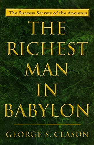 George S. Clason/The Richest Man in Babylon@Reprint