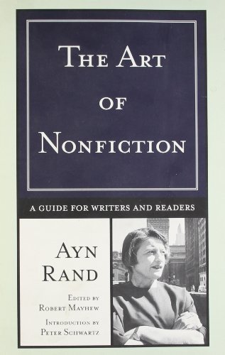 Ayn Rand/The Art of Nonfiction@ A Guide for Writers and Readers