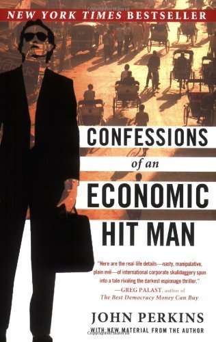 John Perkins/Confessions of an Economic Hit Man