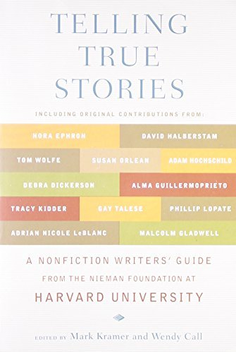 Mark Kramer/Telling True Stories@ A Nonfiction Writers' Guide from the Nieman Found