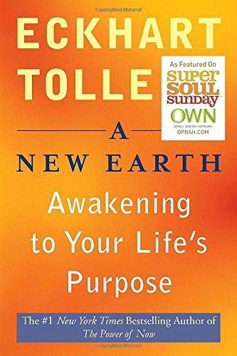 Eckhart Tolle/A New Earth@Awakening to Your Life's Purpose