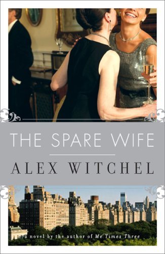 Alex Witchel/The Spare Wife