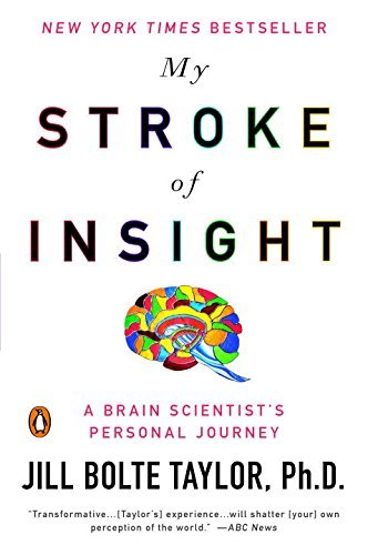 Jill Bolte Taylor/My Stroke of Insight@A Brain Scientist's Personal Journey