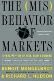 Benoit Mandelbrot The Misbehavior Of Markets A Fractal View Of Financial Turbulence 