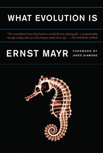 Ernst Mayr/What Evolution Is