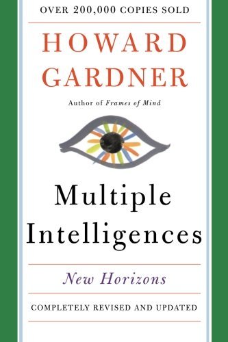 Howard E. Gardner Multiple Intelligences New Horizons Revised Update 
