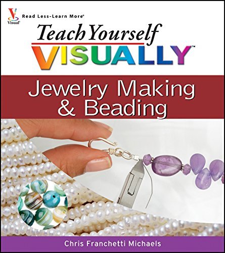 Chris Franchetti Michaels/Teach Yourself Visually Jewelry Making & Beading