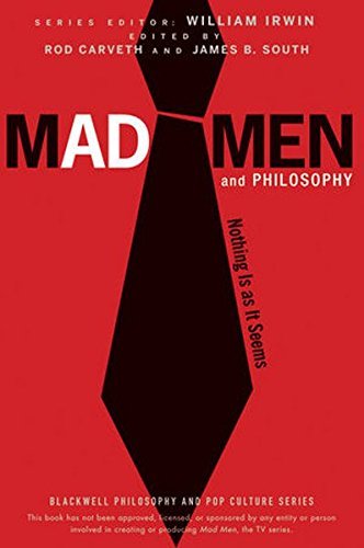 Carveth,Rod (EDT)/ South,James B. (EDT)/Mad Men and Philosophy