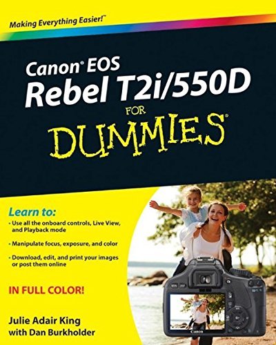Julie Adair King/Canon EOS Rebel T2i / 550d for Dummies