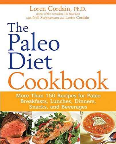 Loren Cordain/Paleo Diet Cookbook,The@More Than 150 Recipes For Paleo Breakfasts,Lunch