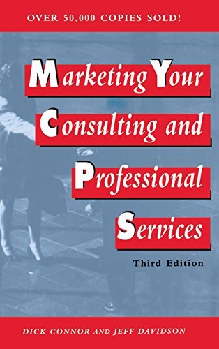 Richard A. Connor/Marketing Your Consulting and Professional Service@0003 EDITION;Revised