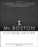 Anthony Giglio Mr. Boston Platinum Edition 1 500 Recipes Tools And Techniques For The Mast 